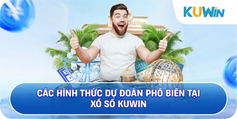 Các Hình Thức Dự Đoán Phổ Biến Tại Xổ Số KUWIN